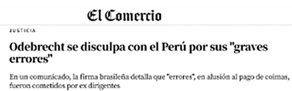 El Comercio. Odebrecht se disculpa con el Perú por su "graves errores"